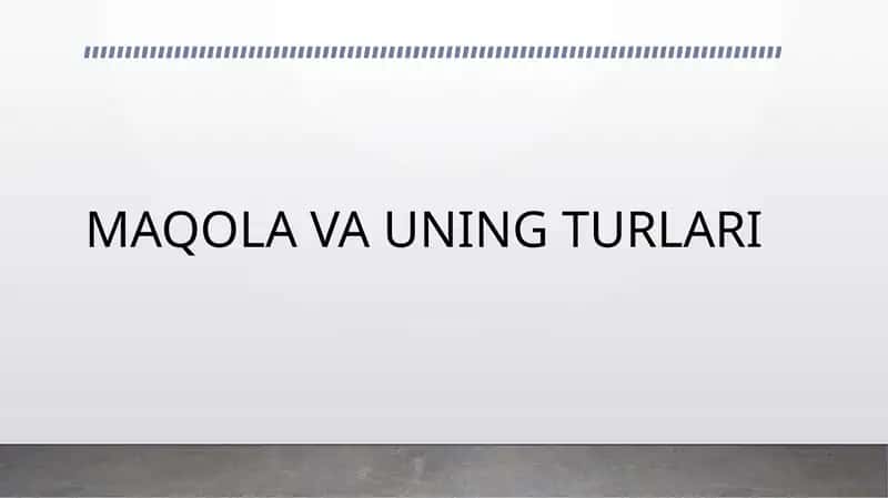 Maqola va uning turlari 1