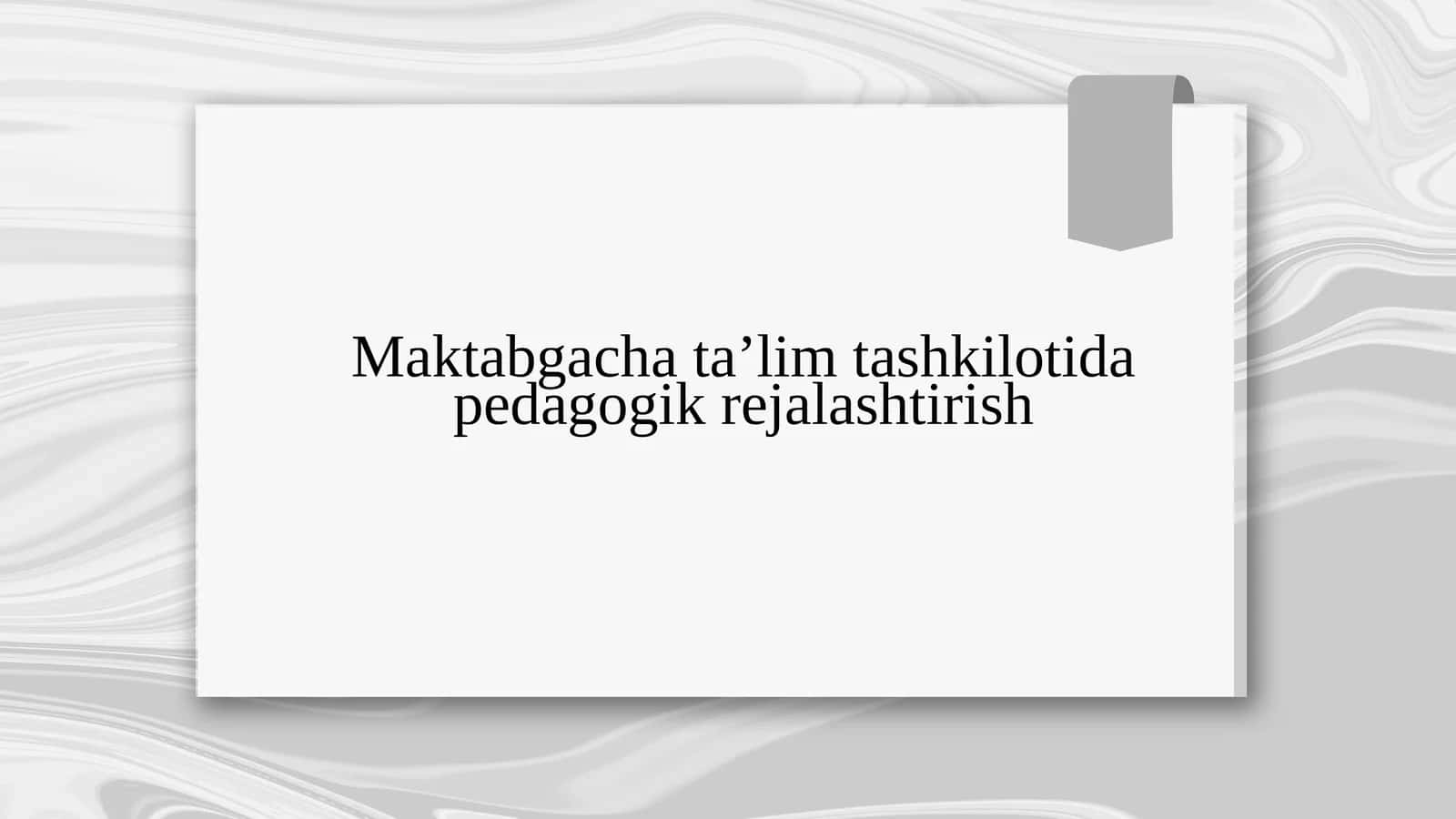 Maktabgacha ta’lim tashkilotida pedagogik rejalashtirish 1