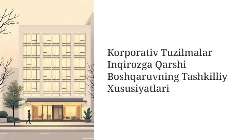 Korporativ Tuzilmalar Inqirozga Qarshi Boshqaruvning Tashkilliy Xususiyatlari 1