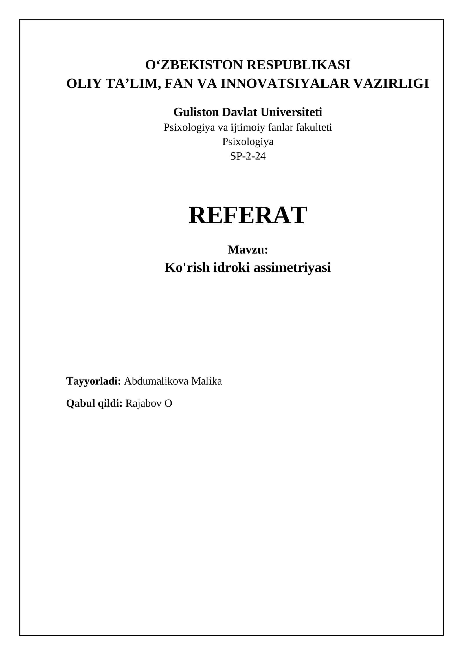 Psixologiya va ijtimoiy fanlar fakulteti Referati: Ko'rish asimmetriyasi: ta'rif, sabablar va turlari 1