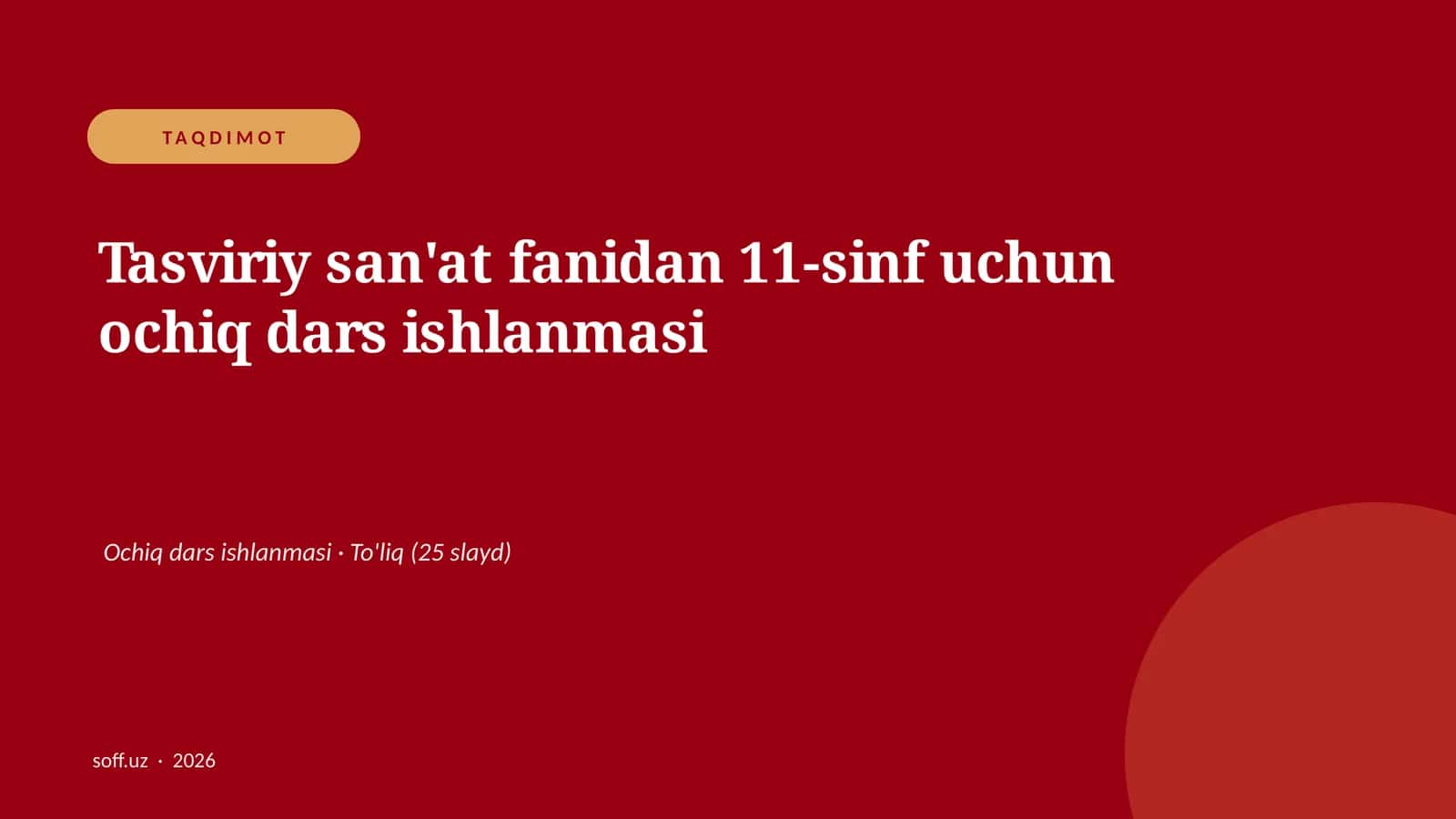 Tasviriy san'at fanidan 11-sinf uchun ochiq dars ishlanmasi 1