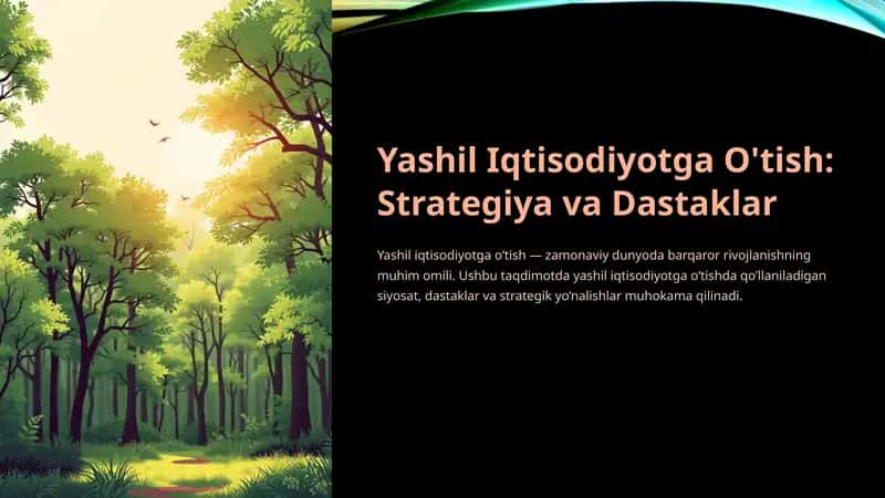 Yashil Iqtisodiyotga O'tish: Strategiya va Dastaklar 1