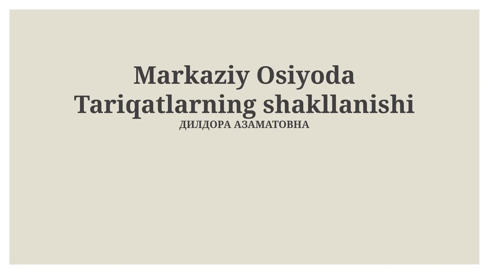 Markaziy Osiyoda Tariqatlarning shakllanishi 1