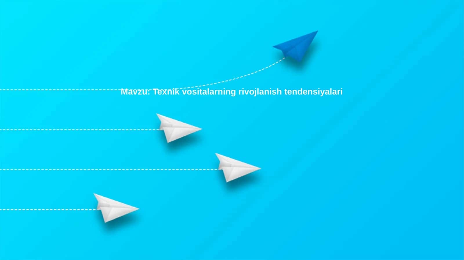 Texnik  vositalarning  rivojlanish  tendensiyalari 1