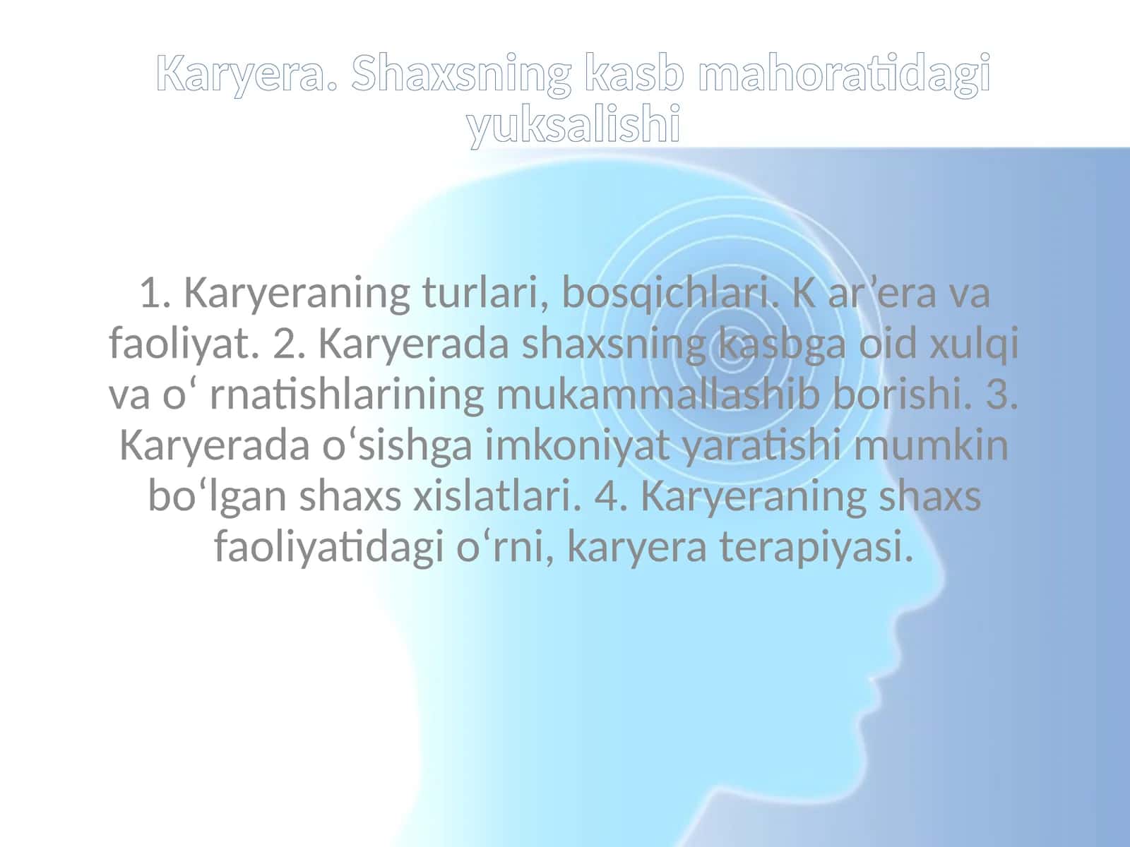Karyera. Shaxsning kasb mahoratidagi yuksalishi 1
