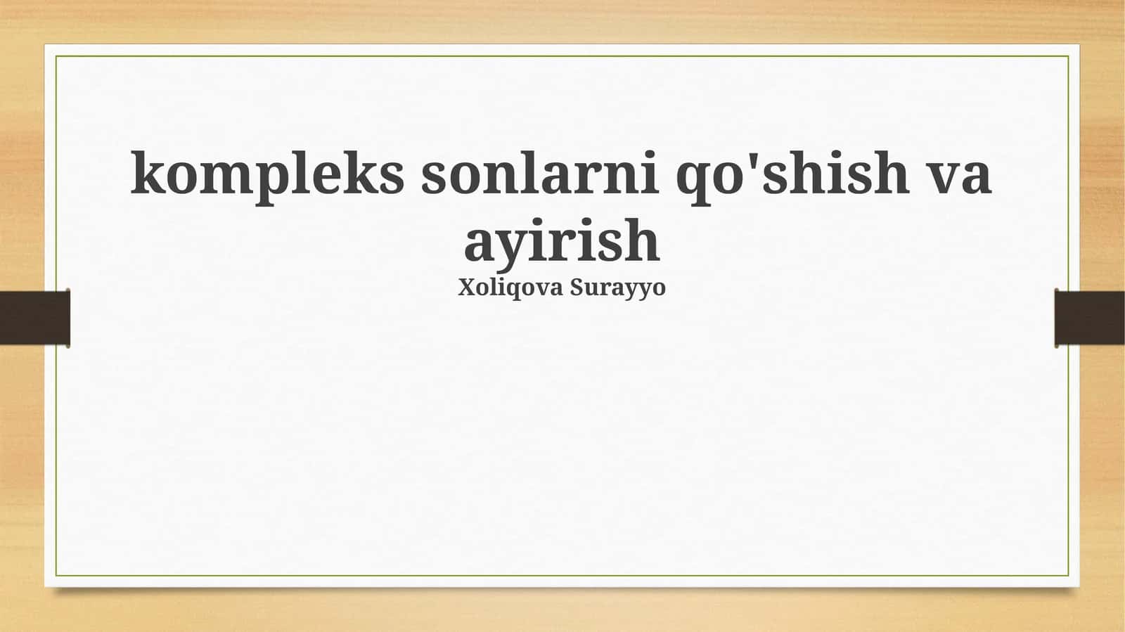 kompleks sonlarni qo'shish va ayirish 1