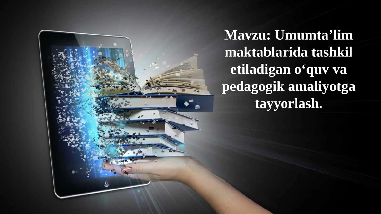 Umumta’lim maktablarida tashkil etiladigan o‘quv va pedagogik amaliyotga tayyorlash 1