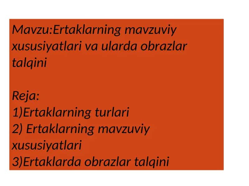 Ertaklarning mavzui yxususiyatlari va ular 1