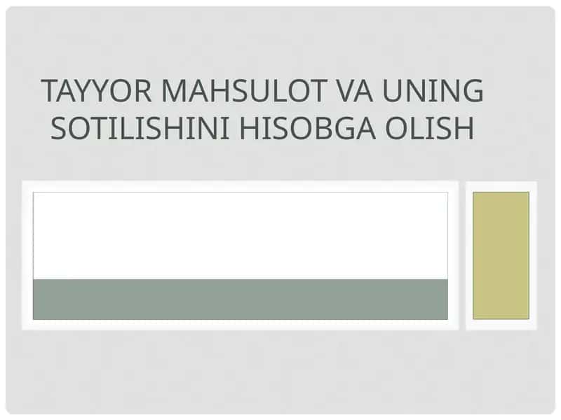 Tayyormahsulotvauningsotilishinihisobgaolish 1