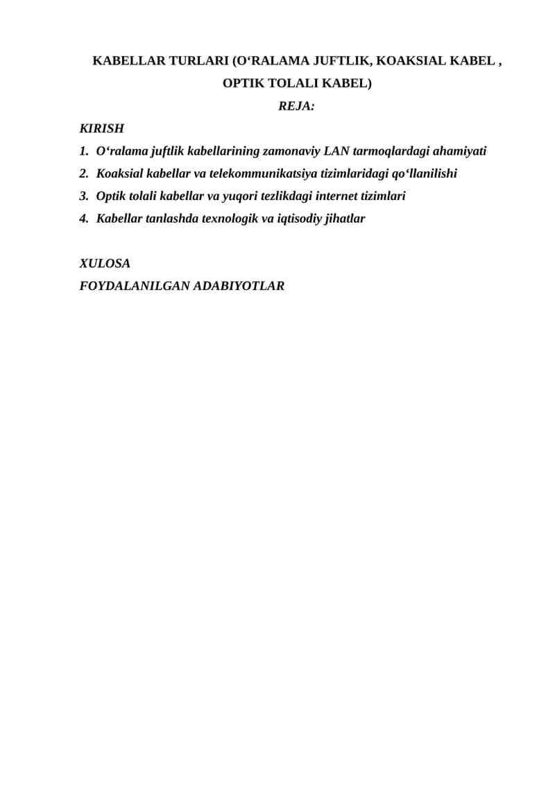 KABELLAR TURLARI (O‘RALAMA JUFTLIK, KOAKSIAL KABEL, OPTIK TOLALI KABEL) 1