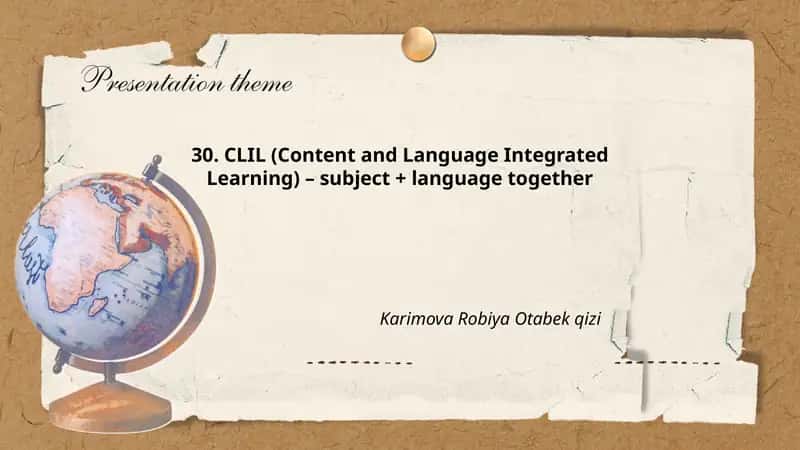 CLIL (Content and Language Integrated Learning) 1