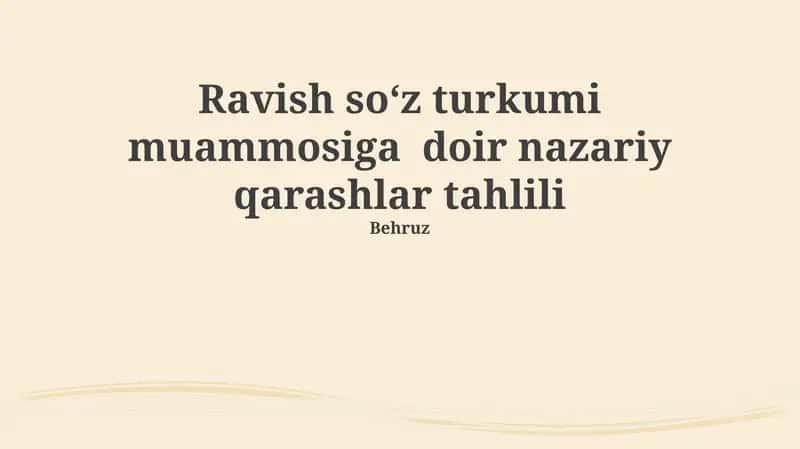 Ravish Soʻz Turkumi Muammosiga Doir Nazariy Qarashlar Tahlili 1