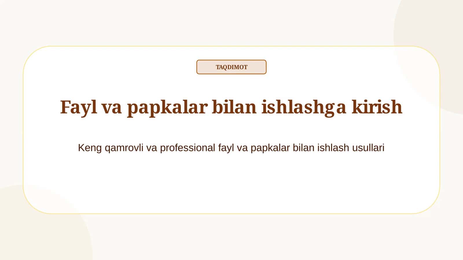 Fayl va papkalar bilan ishlashga kirish 1