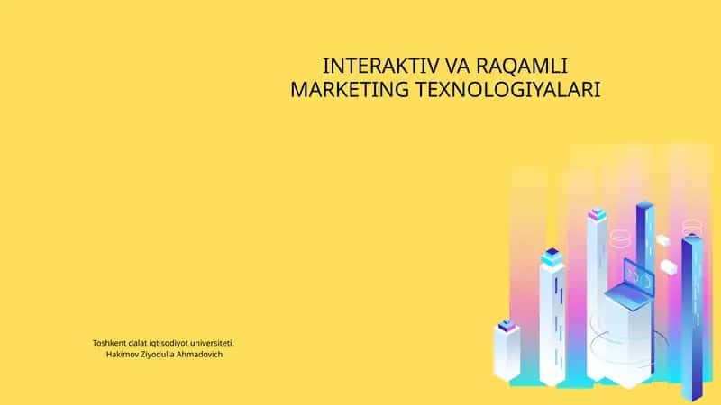 INTERAKTIV VA RAQAMLI MARKETING TEXNOLOGIYALARI 1