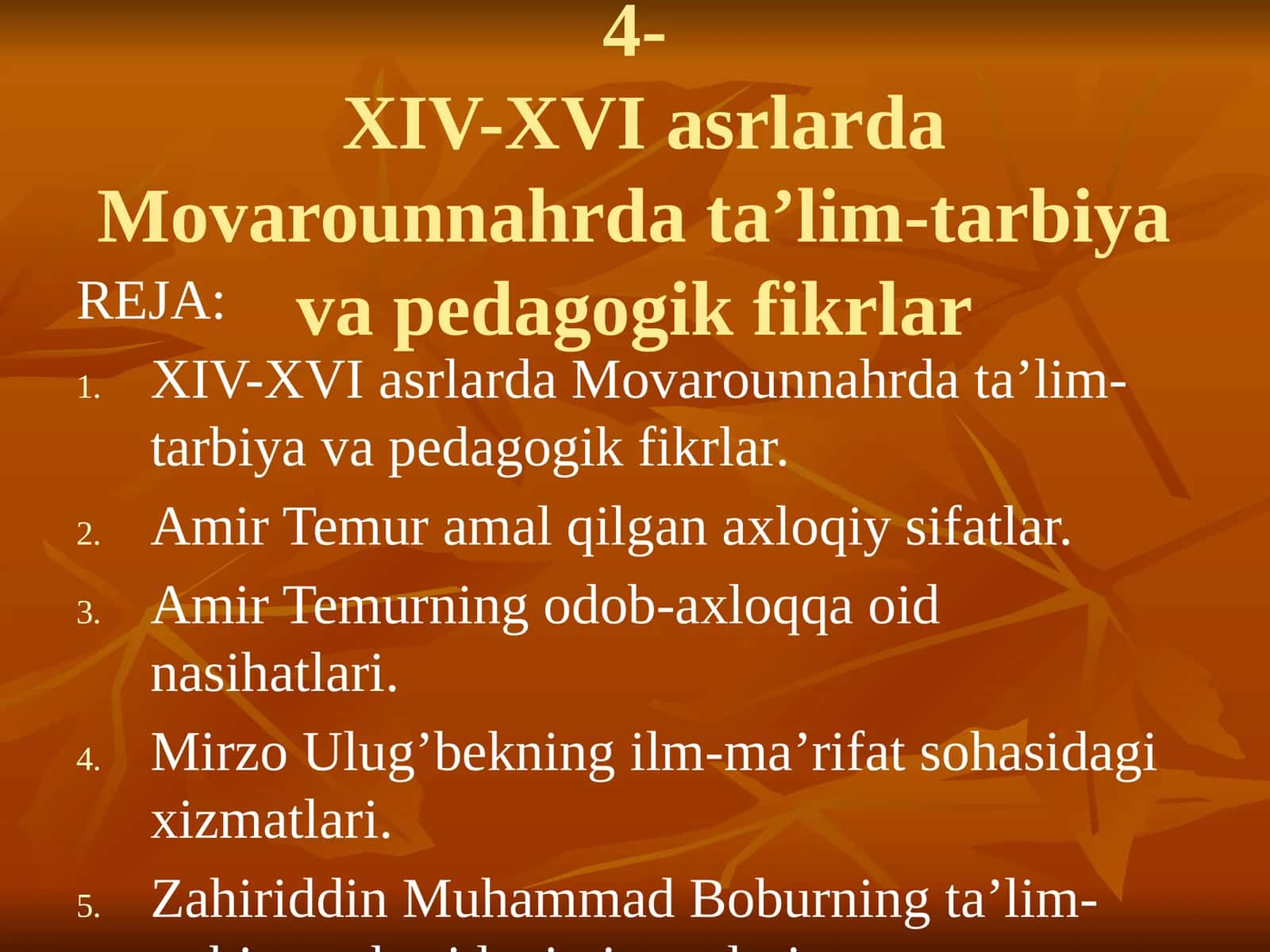XIV-XVI asrlarda Movarounnahrda ta’lim-tarbiya va pedagogik fikrlar 1