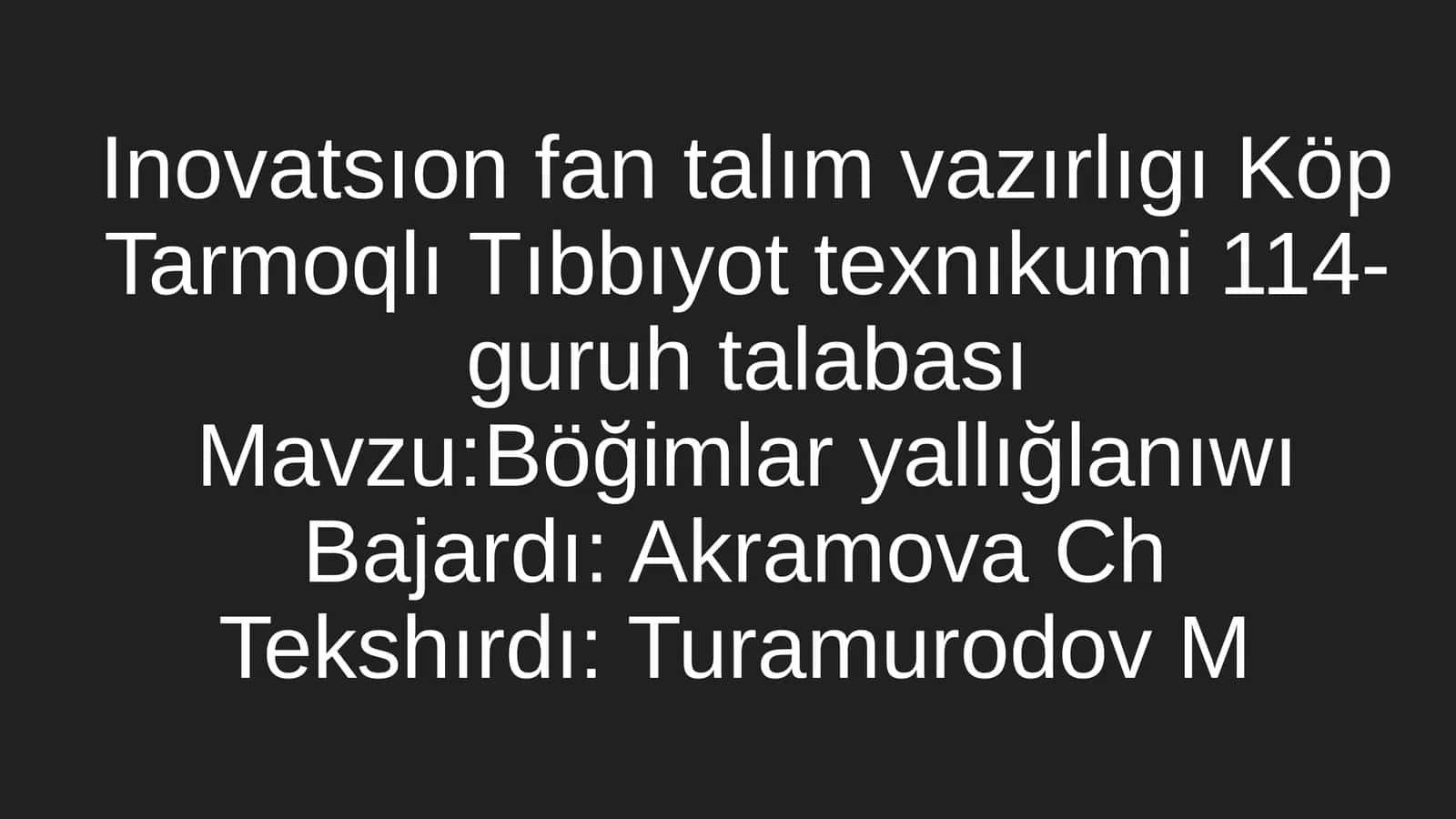 Inovatsıon fan talım vazırlıgı Köp Tarmoqlı Tıbbıyot texnıkumi 114-guruh talabası 1