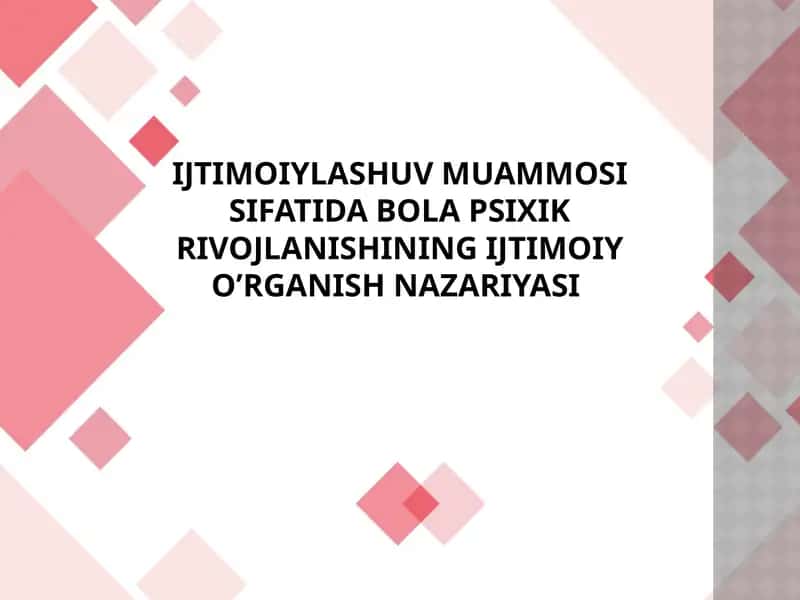 bola psixik rivojlanishining ijtimoiy o’rganish nazariyasi 1