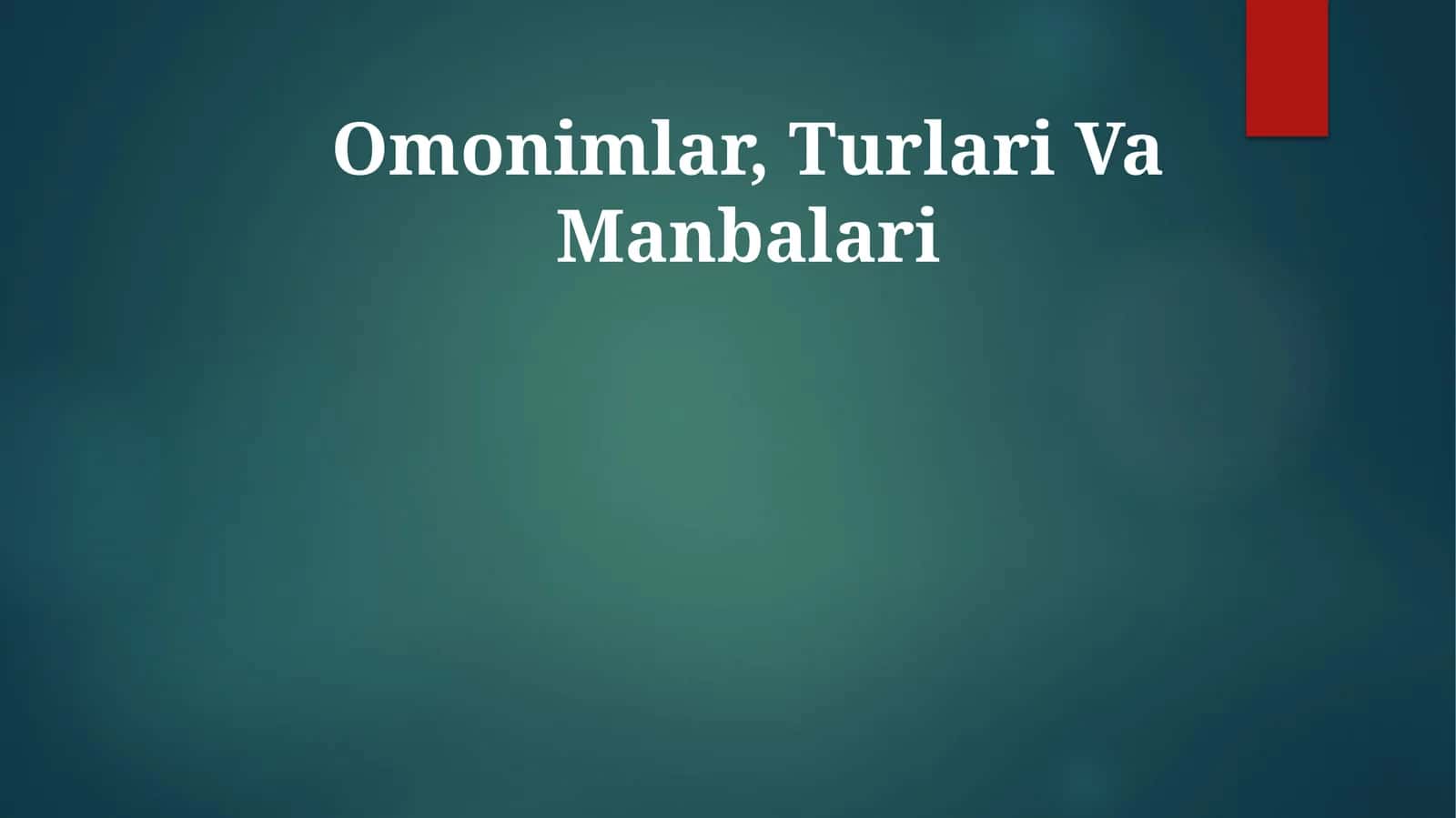 Omonimlar, Turlari Va Manbalari 1
