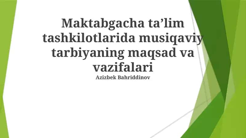 Musiqaviy tarbiya vazifalari 1