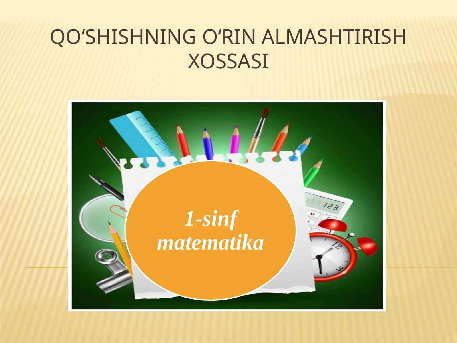 Qoʻshishning oʻrin almashtirish xossasi 1