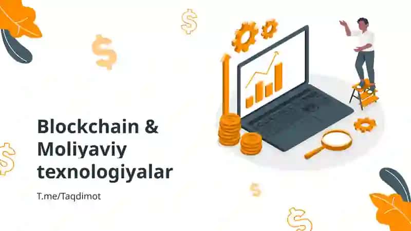 Blockchain & Moliyaviy texnologiyalar