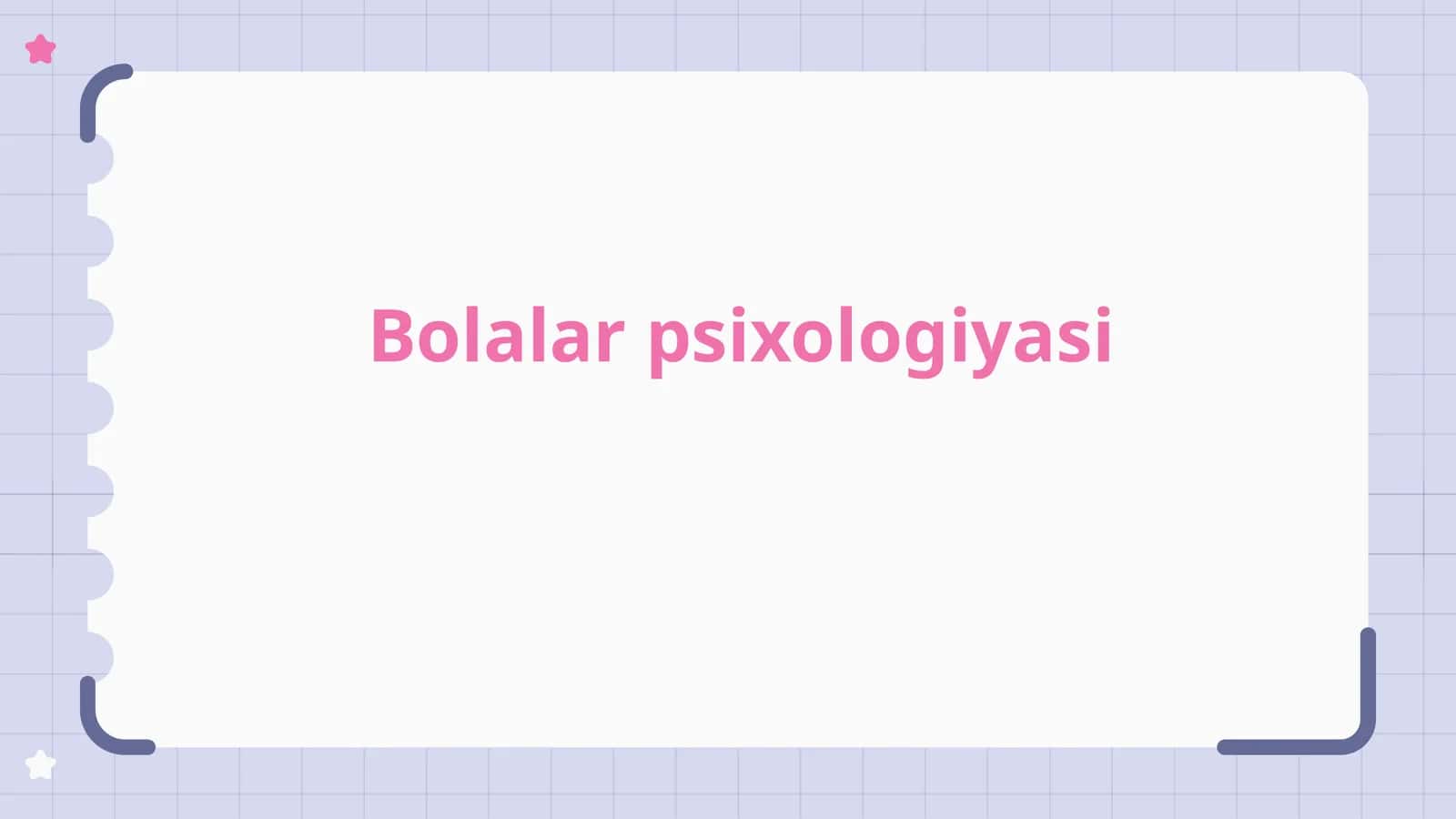 Bolalar psixologiyasiga kirish 1