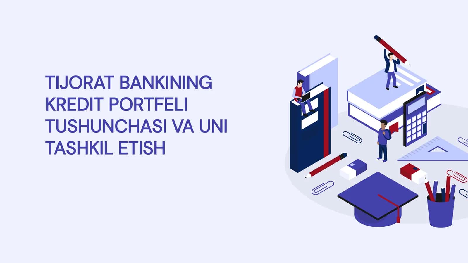 TIJORAT BANKINING KREDIT PORTFELI TUSHUNCHASI VA UNI TASHKIL ETISH 1