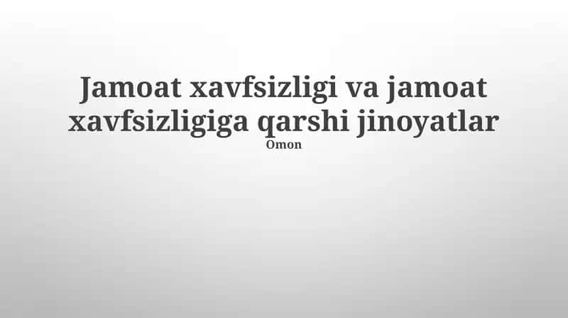 Jamoat xavfsizligi va jamoat xavfsizligiga qarshi jinoyatlar 1