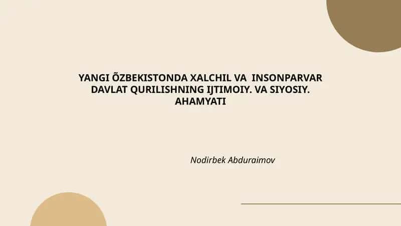 Yangi O'zbekistonda xalqchil va insonparvar davlat qurilishning ijtimoiy-ma'naviy asoslari 1