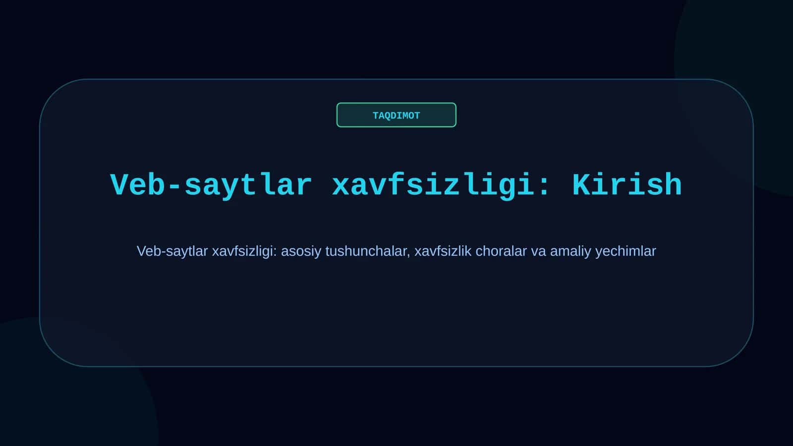 Veb-saytlar xavfsizligi: Kirish 1