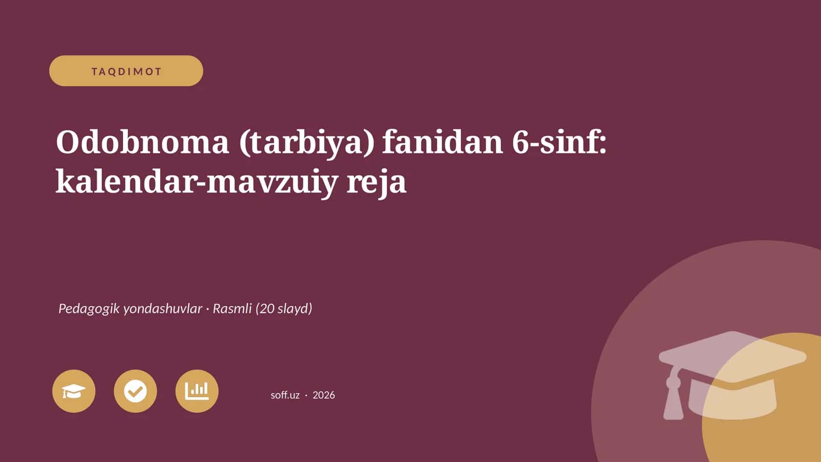 Odobnoma (tarbiya) fanidan 6-sinf: kalendar-mavzuiy reja 1