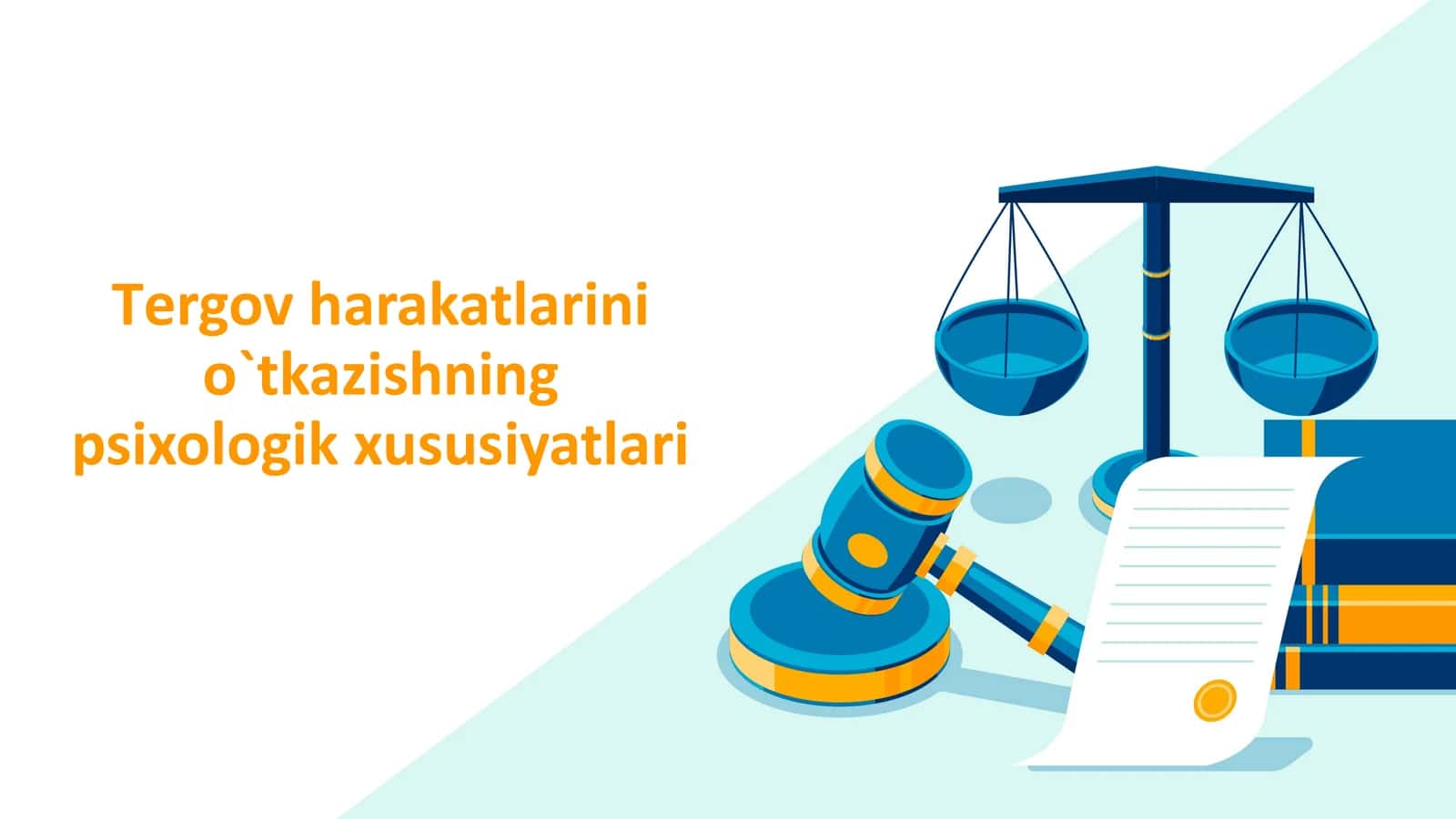 Tergov harakatlarini o`tkazishning psixologik xususiyatlari 1