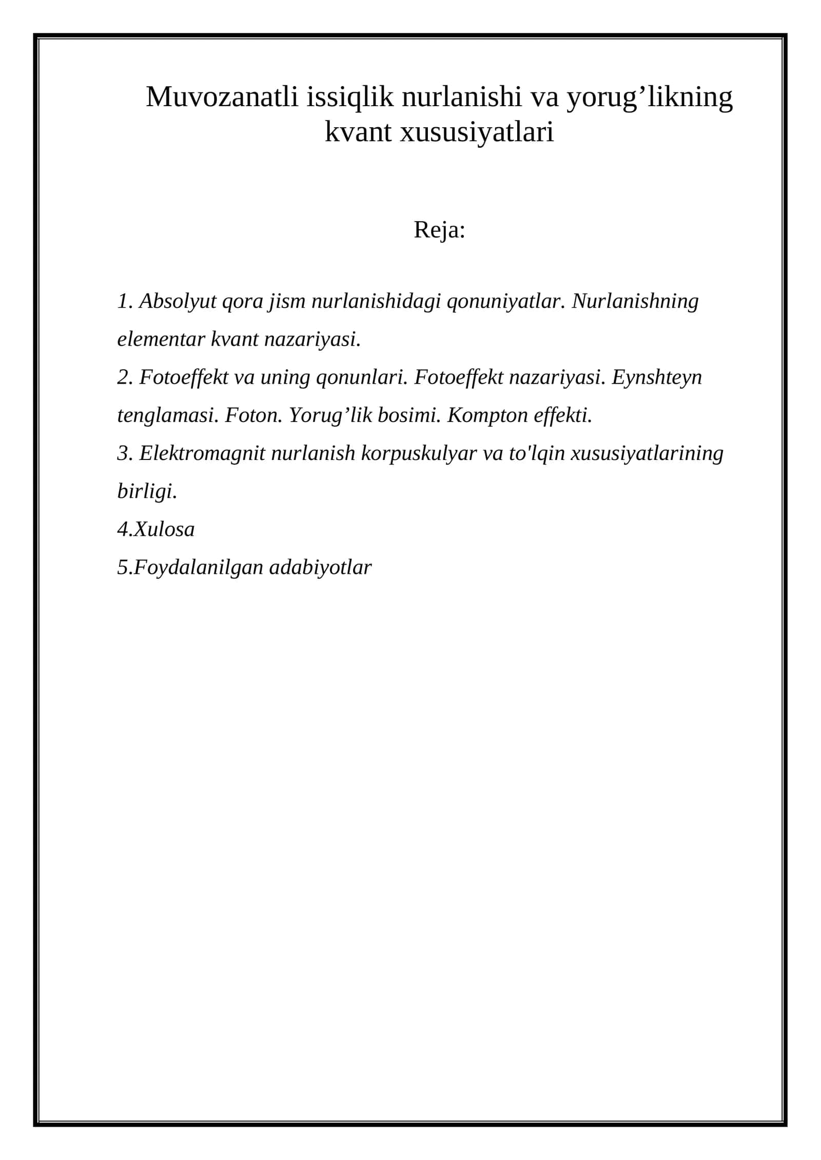 Muvozanatli issiqlik nurlanishi va yorug’likning kvant xususiyatlari 1