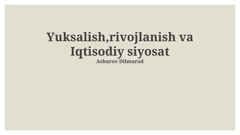 Yuksalish, rivojlanish va Iqtisodiy siyosat 1