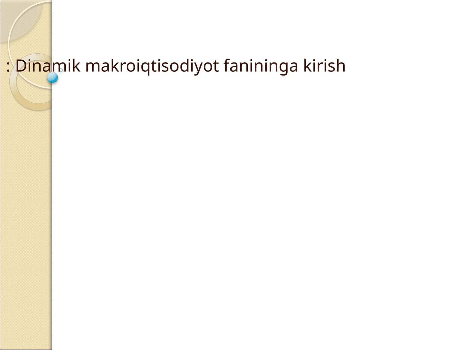 Dinamik makroiqtisodiyot fanininga kirish 1