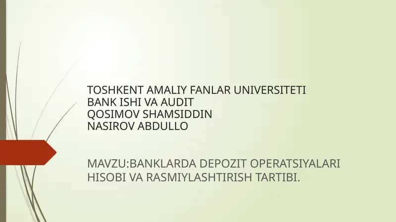BANKLARDA DEPOZIT OPERATSIYALARI HISOBI VA RASMIYLASHTIRISH TARTIBI 1