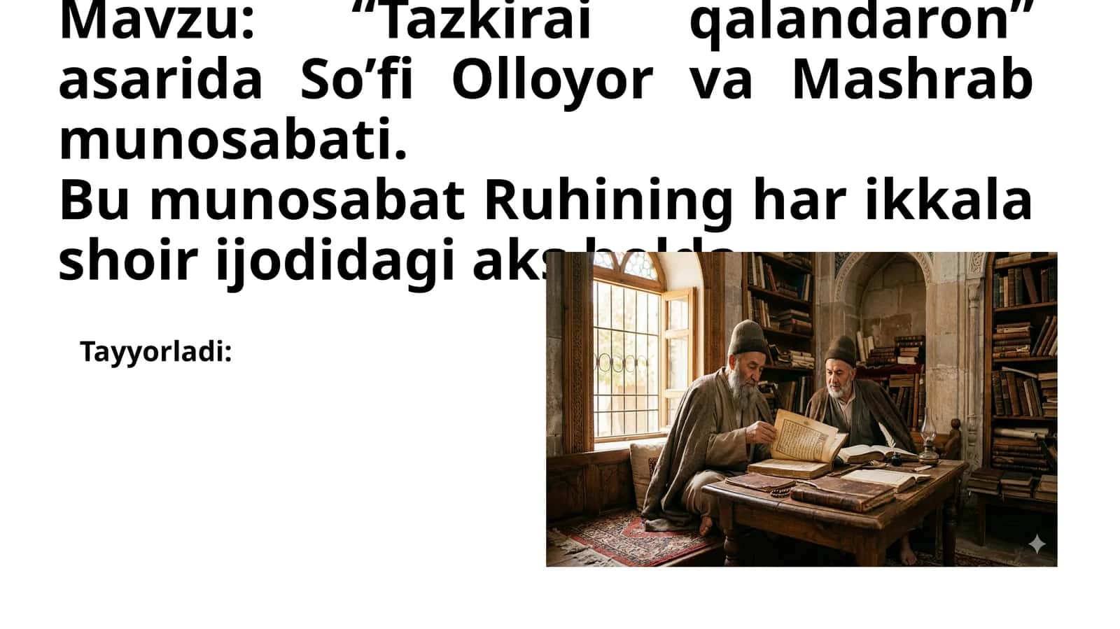 Tazkirai qalandaron asarida So'fi Olloyor va Mashrab munosabati. Bu munosabat Ruhining har ikkala shoir ijodidagi aks holda. 1