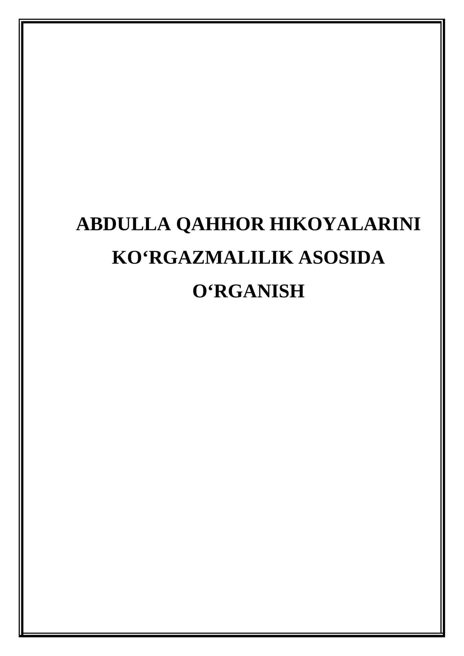 Abdulla Qahhor hikoyalarini ko‘rgazmalilik asosida o‘rganish 1