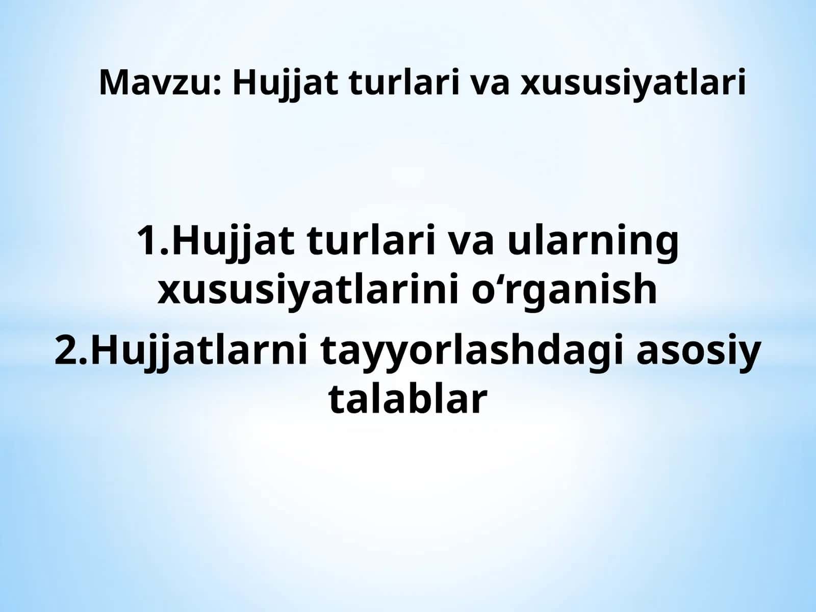 Hujjatturlari va ularning xususiyatlarini o‘rganish 1