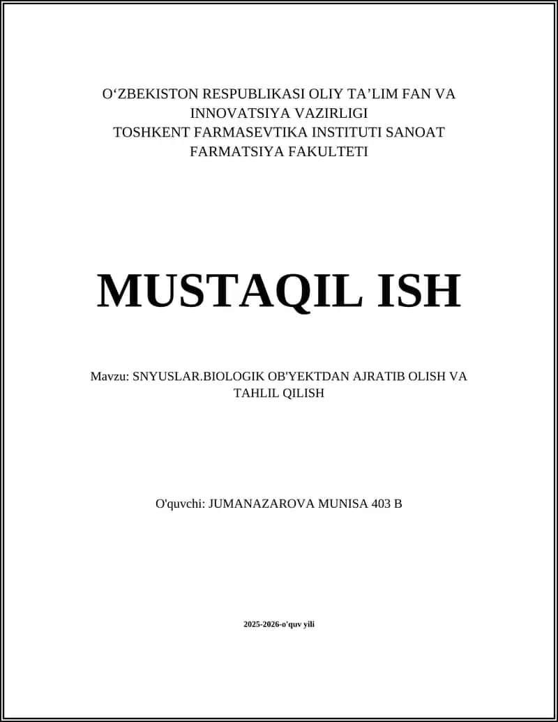SNYUSLAR.BIOLOGIK OB'YEKTDAN AJRATIB OLISH VA TAHLIL QILISH 1