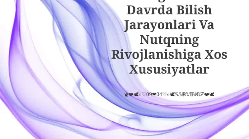 Maktabgacha Yosh Davrda Bilish Jarayonlari Va Nutqning Rivojlanishiga Xos Xususiyatlar 1