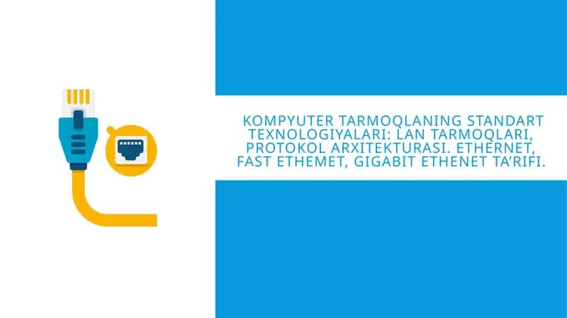 Kompyuter tarmoqlaning standart texnologiyalari 1