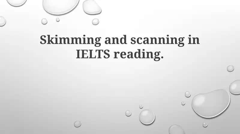 Mastering Skimming and Scanning for IELTS Reading 1
