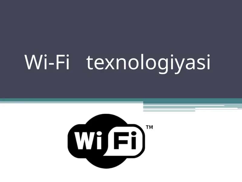 Wi-Fi texnologiyasi 1