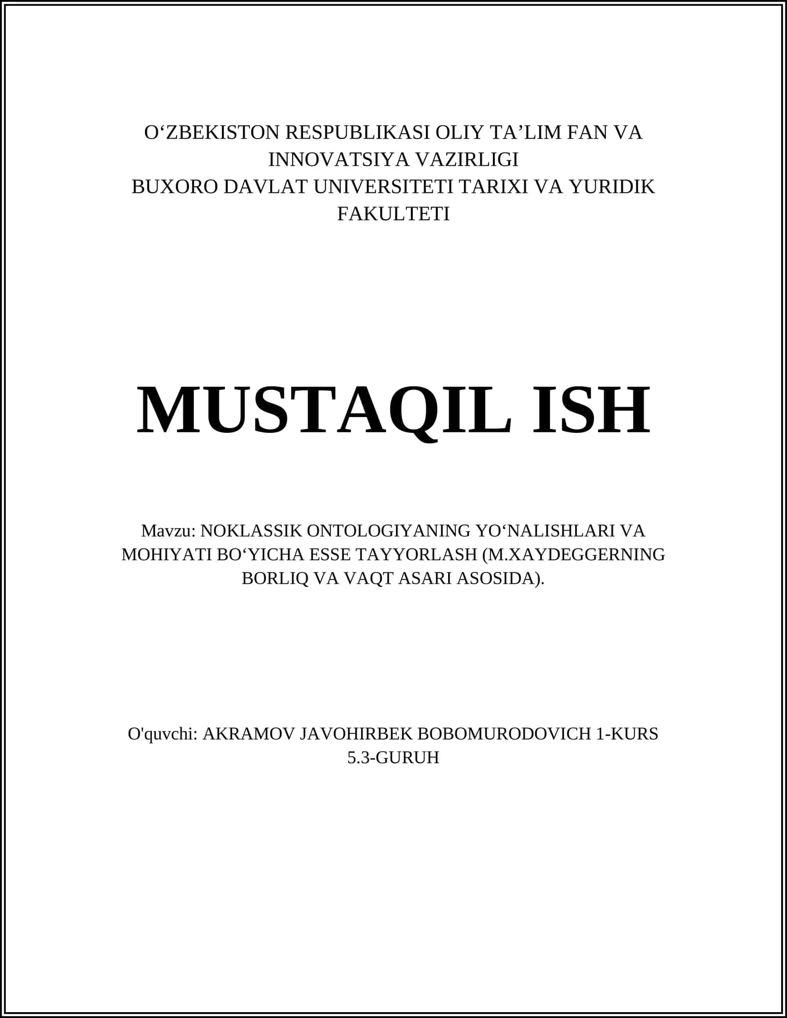 NOKLASSIK ONTOLOGIYANING YO‘NALISHLARI VA MOHIYATI BO‘YICHA ESSE TAYYORLASH (M.XAYDEGGERNING BORLIQ VA VAQT ASARI ASOSIDA) 1