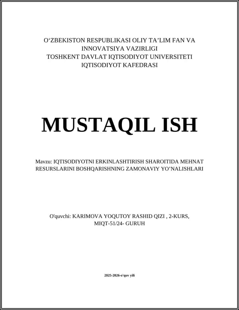 IQTISODIYOTNI ERKINLASHTIRISH SHAROITIDA MEHNAT RESURSLARINI BOSHQARISHNING ZAMONAVIY YO’NALISHLARI 1