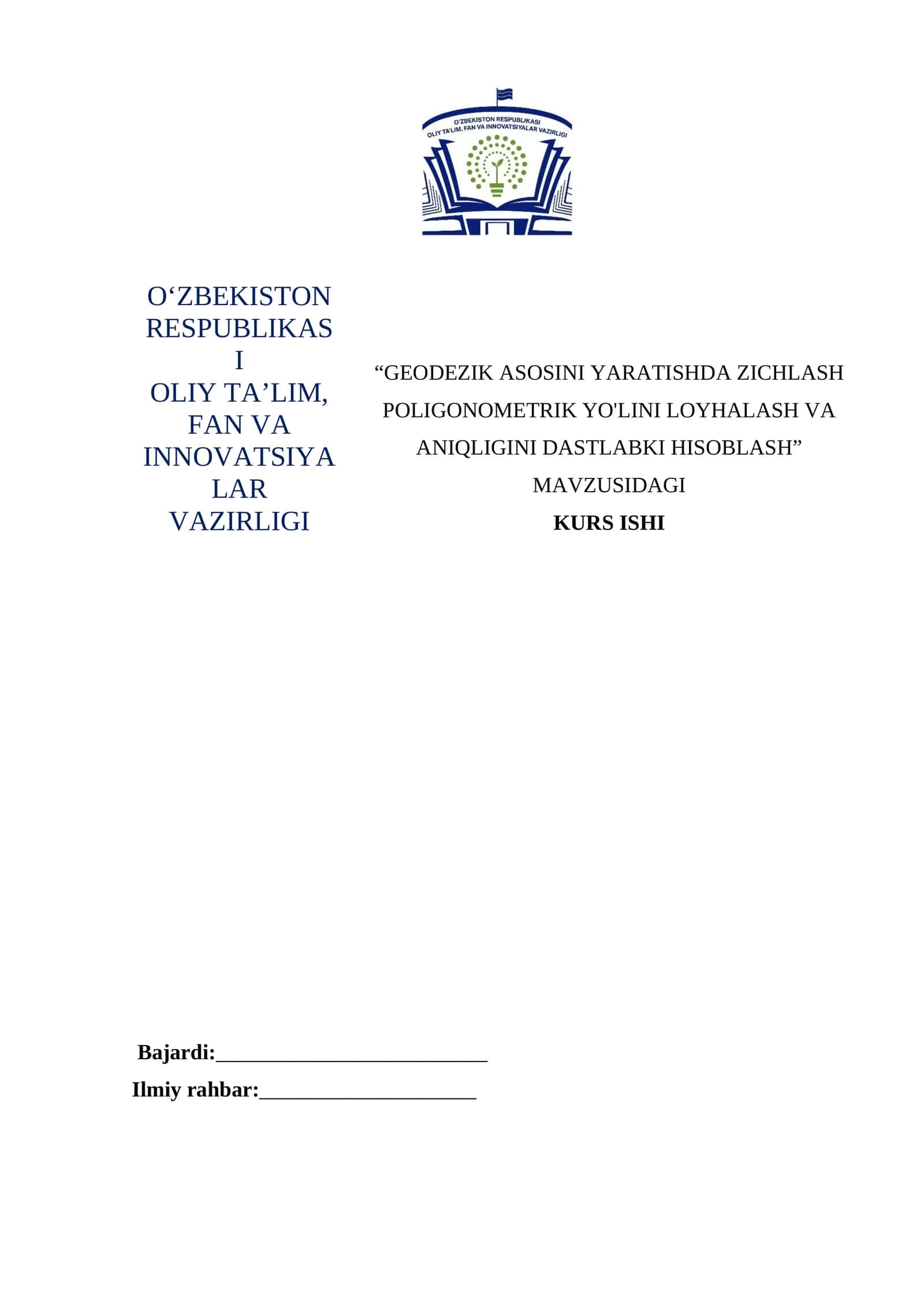 GEODEZIK ASOSINI YARATISHDA ZICHLASH POLIGONOMETRIK YO'LINI LOYHALASH VA ANIQLIGINI DASTLABKI HISOBLASH 1