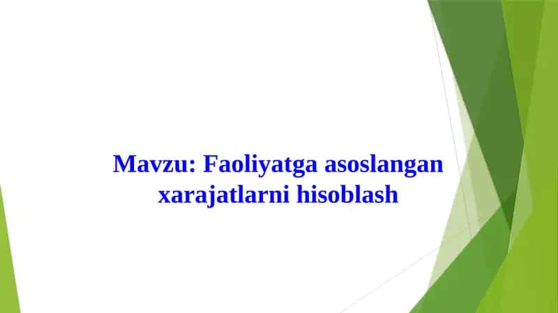 Faoliyatga asoslangan xarajatlarni hisoblash 1