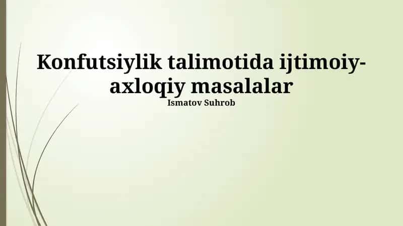 Konfutsiylik talimotida ijtimoiy-axloqiy masalalar 1