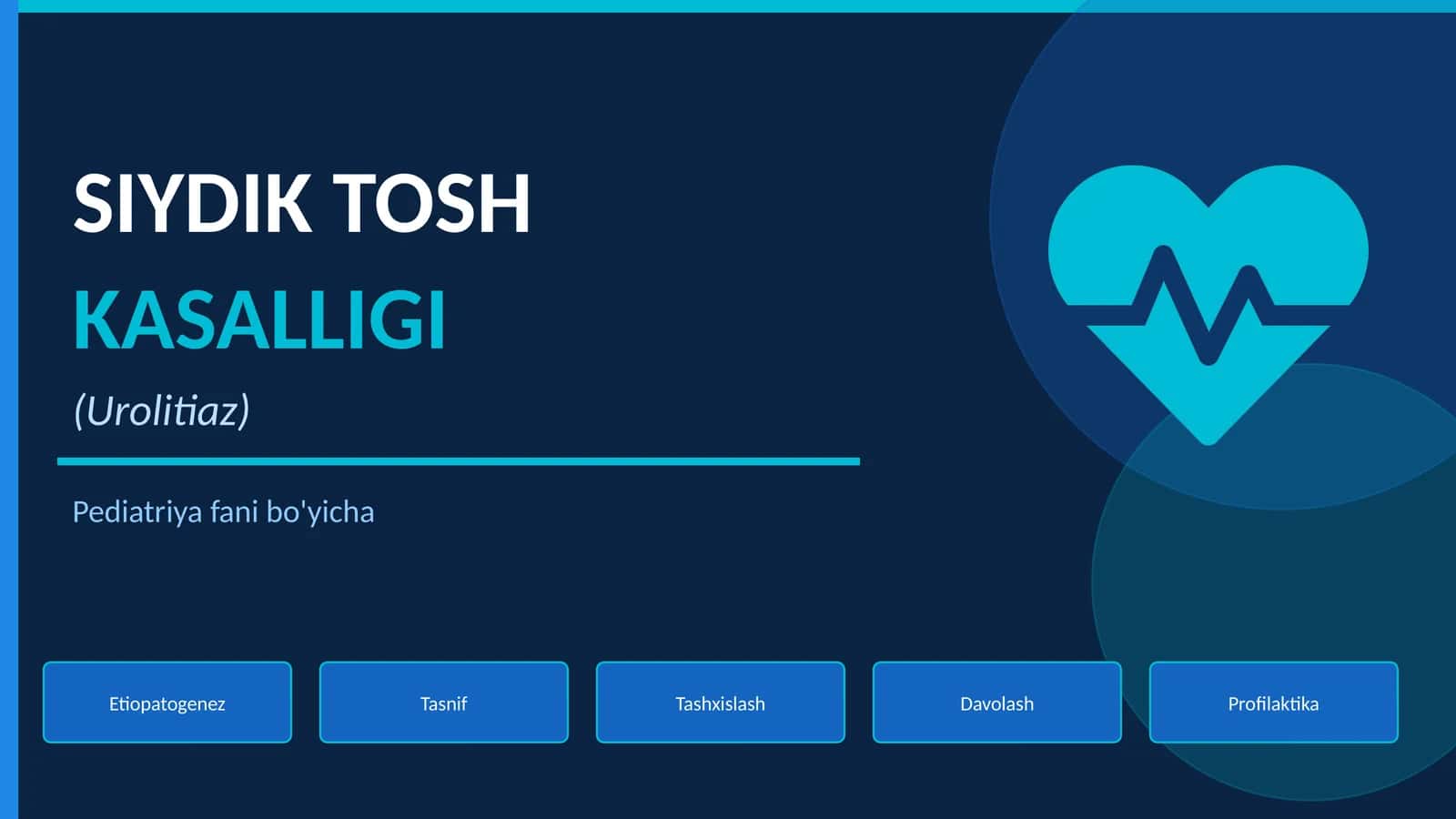 SIYDIK TOSH KASALLIGI (Urolitiaz) 1